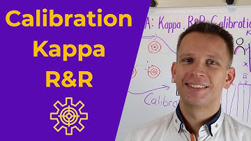 MSA with Kappa R&R and Calibration