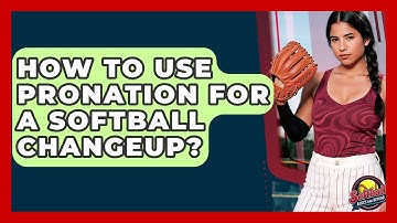 How To Use Pronation For A Softball Changeup? - Softball Basics and Beyond