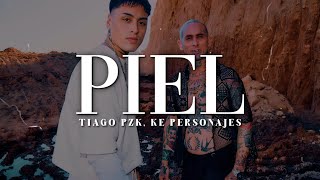 Tiago PZK, Ke Personajes - PIEL LETRA