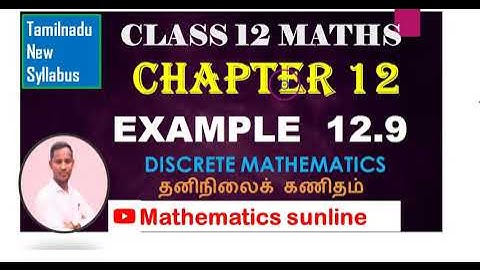 12th Maths|Example 12.9|எடுத்துக்காட்டு 12.9|Chapter 12|Discrete Mathematics- தனிநிலைக் கணிதம்-TM EM