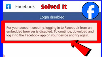 How To Fix Facebook Embedded Browser Is Disabled