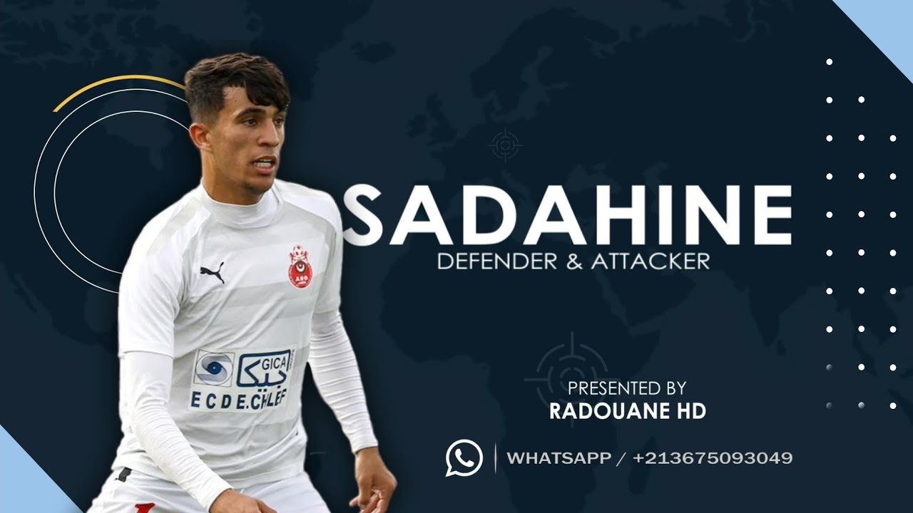 Sadahine Ayoub Right Back & Winger ASO Chlef 2025