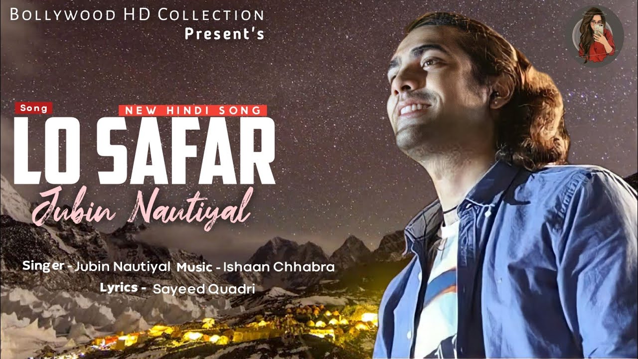 jubin nautiyal lo safar