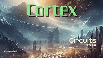 Cortex - electronic soundscape by The Circuits Project