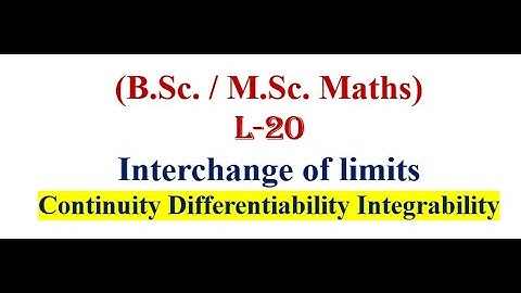 Intechange of limits- Continuity Derivative Integral | Sequence of functions