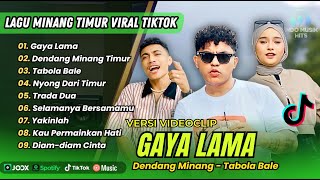 GAYA LAMA | DENDANG MINANG TIMUR | TABOLA BALE | TRADA DUA | LAGU REMIX MINANG TIMUR TIKTOK 2025