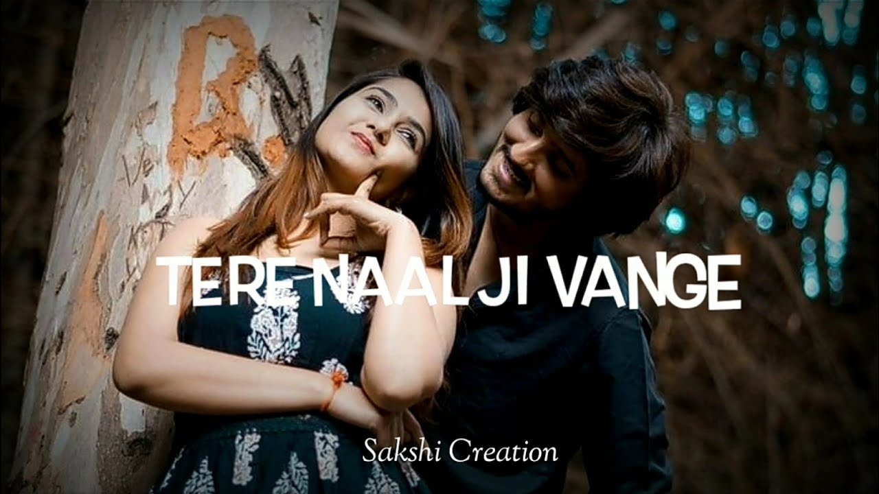 Tere Nal Jivange Tere Nal Marange Song Whatsapp Status Sakshi 