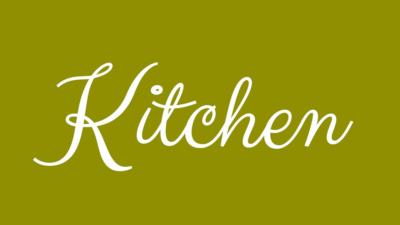 Learn how to Sign the Name Kitchen Stylishly in Cursive Writing - YouTube