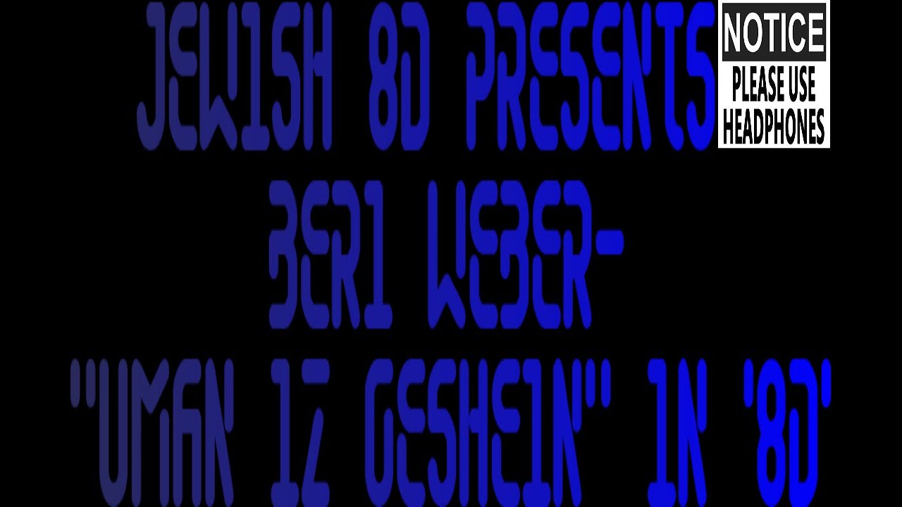 Beri Weber | “רבינו" - "Uman iz Geshein” | בערי וובר in 8D ! | LYRICS IN PINNED COMMENT |
