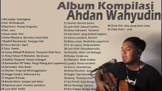 Full Album Kompilasi Ahdan Wahyudin