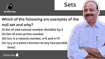 Which of the following are examples of the null set & why | Set of odd natural number divisible by 2