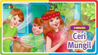 CERI MUNGIL - Dongeng Anak Indonesia - Indonesian Fairytales