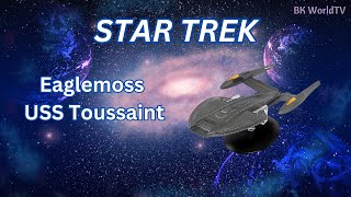 Star Trek USS Toussaint by Eaglemoss