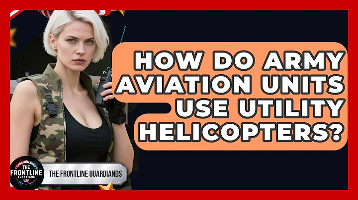 How Do Army Aviation Units Use Utility Helicopters? - The Frontline Guardians