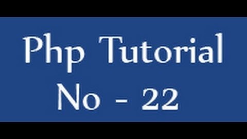 php tutorials for beginners - 22 - while loop in php