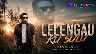 Lelengau Ku Sulu by Jason Jelai 