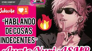 16 Ayato Yuri X Listener Asmr Hablando De Cosas Indecentes Español