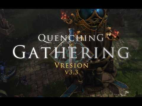 Quenching Mod v3.3 Gathering - Warcraft 3 Reforged Mod