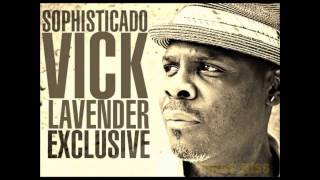 Vick Lavender Feat R J  Green  Do For Love