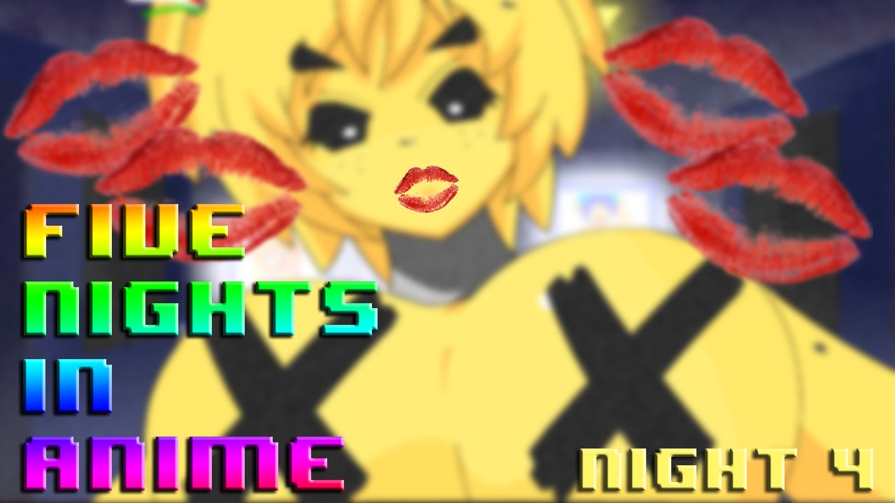 Five Nights in Anime || Night 4 || Kiss of Death - YouTube