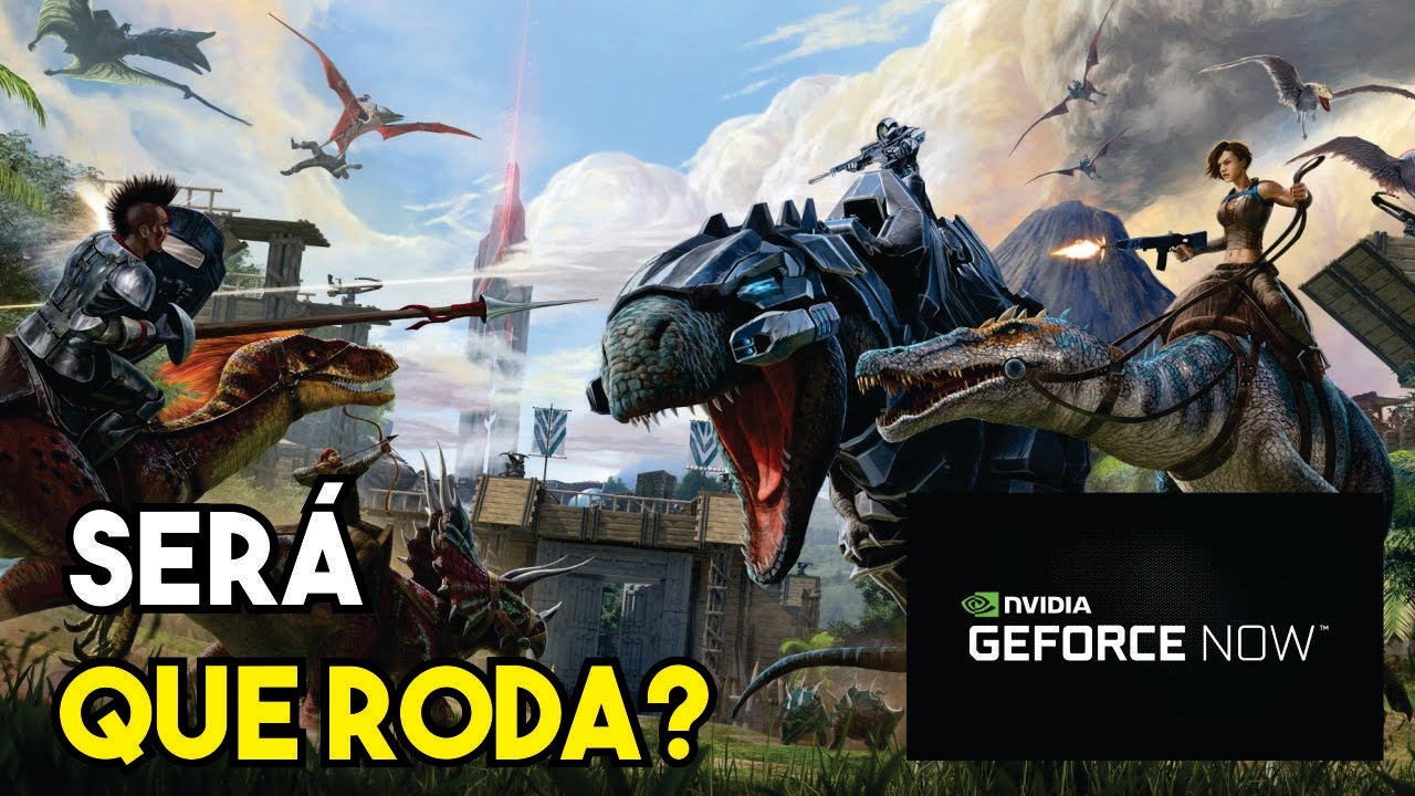 ARK: SURVIVAL EVOLVED NO GEFORCE NOW!