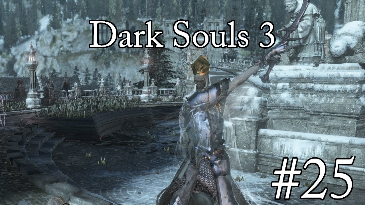 Frosty Rage | Let's Play Dark Souls 3 | Episode 25