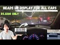 Universal Heads Up Display | In just Rs.3200/- | Car HUD | Unboxing and Installation and Reviews