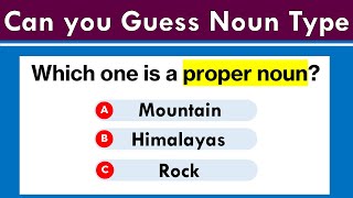 Identify the Noun Type | Grammar Quiz - 20 Questions