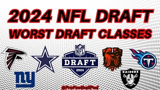 2024 NFL Draft - Worst Draft Classes.