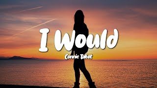 Connie Talbot - I Would (Lyrics)