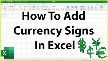 How To Add & Use Currency Signs In Excel - Excel Tutorial