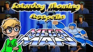 Mega Man Theme - Saturday Morning Acapella