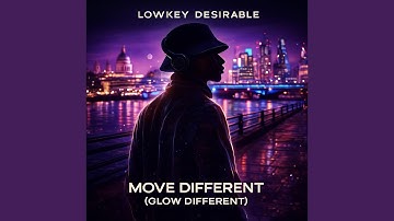 Move Different (Glow Different)