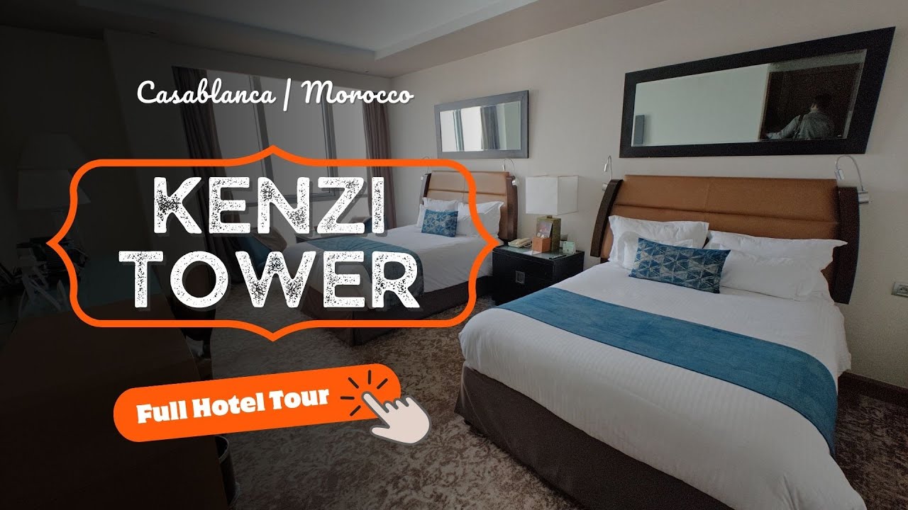Kenzi Tower Hotel | Luxury Skyline Stay in Casablanca, Morocco