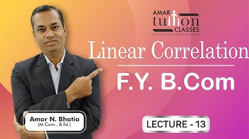 #13 Linear Correlation FY BCom Sem 1 Stats | Linear Correlation Gujarat Uni | Correlation Kutch Uni