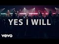 Vertical Worship - Yes I Will (Live)
