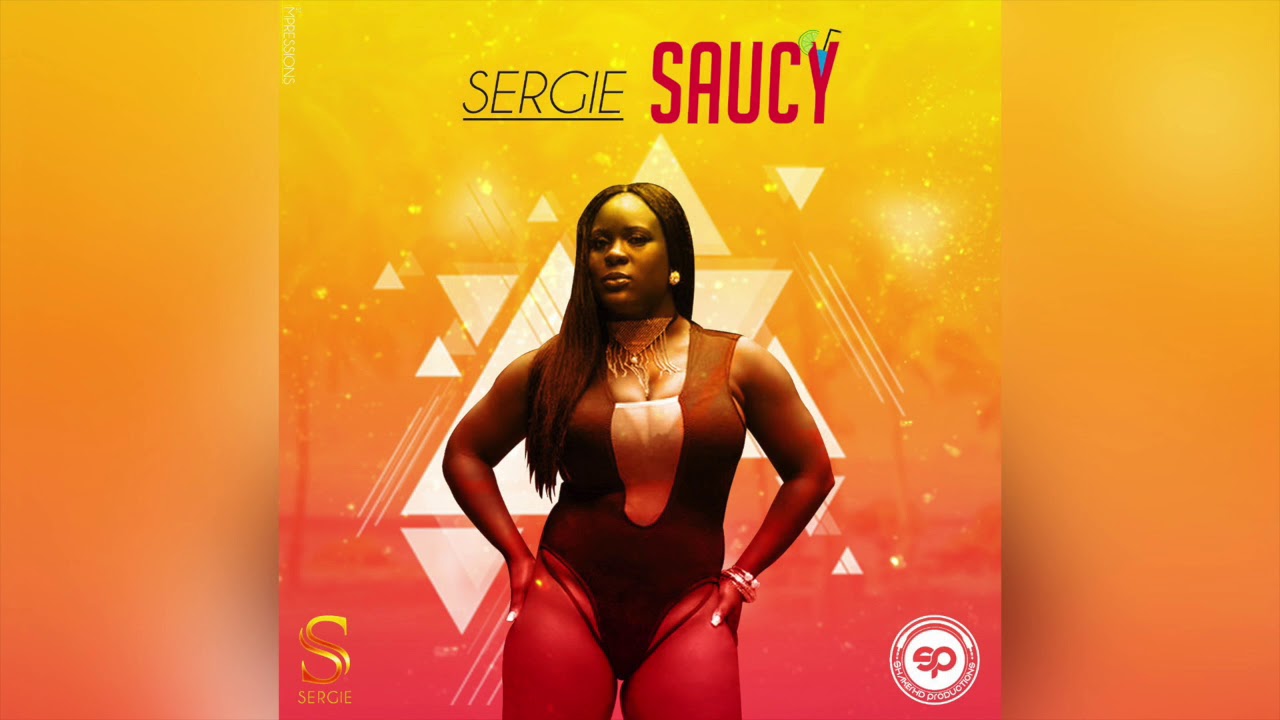 Sergie - Saucy (St Lucia Soca 2018)