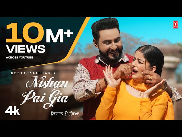 Nishan Pai Gia | Geeta Zaildar, Jassi X | Latest Punjabi Songs 2023 | T-Series class=