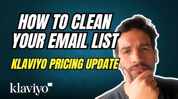 How To Clean Your Klaviyo Email List | 2025 Pricing Model Update