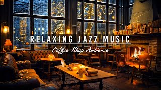 Beautiful Relaxing Jazz Music Creating A Positive Atmosphere for Both Night Coffee Time & Deep Sleep
