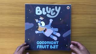 Bluey - Goodnight Fruit Bat: Read Aloud Bluey Book for Children and Toddlers