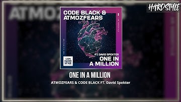 Code Black & Atmozfears ft. David Spekter - One In A Million (Extended Mix)
