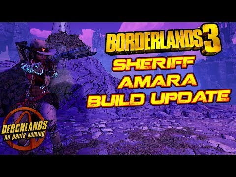Borderlands 3 Sheriff Amara Build Update