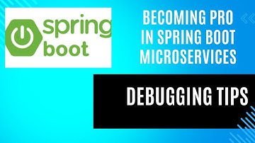 Mastering Spring Boot in 2024 What Top Developers Know! Sprint boot Microservices debugging