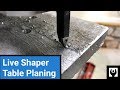 Shaper Table Planing Demo