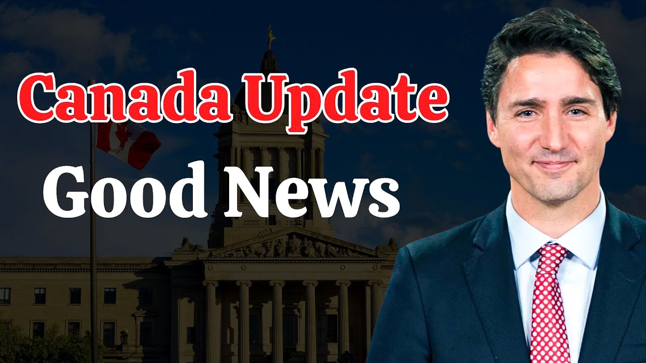 Good News | Canada Big Update - YouTube