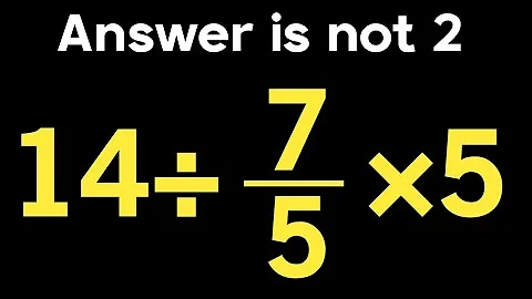 24 ÷ 7/5 × 5 = ❓ / How can simplify this simple math question / Pemdas rules maths question