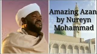 Amazing Sudanese Azan by Nureyn Mohammad