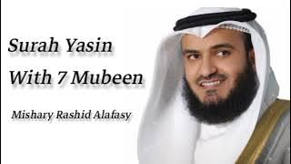 Surah Yasin With 7 Mubeen | Beautiful Tilawat By Mishary Rashid Alafasy