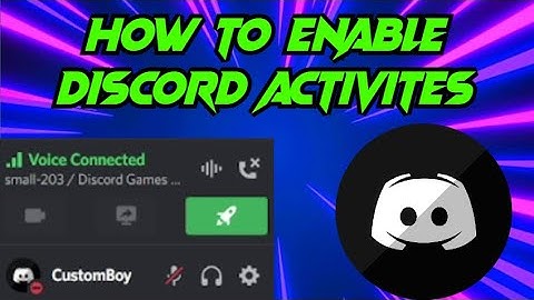 How to enable activities on Discord! 2022